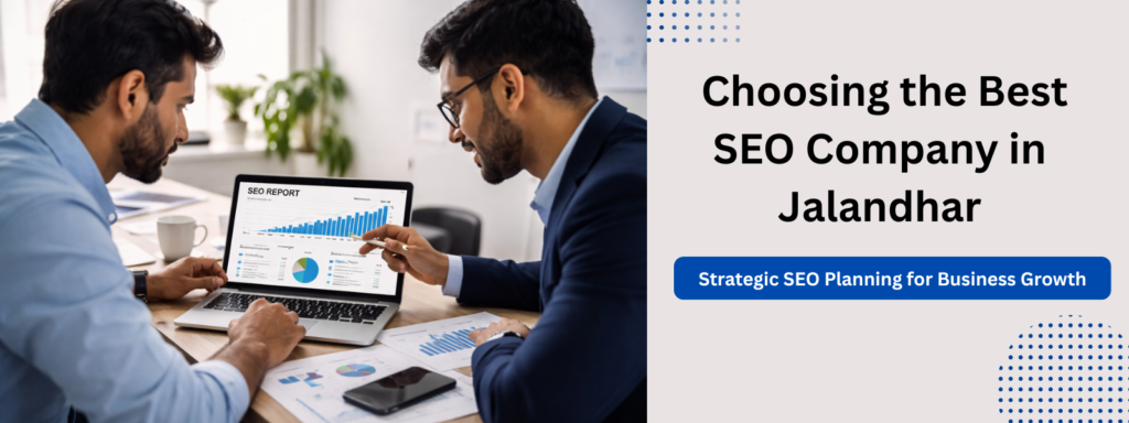  Best SEO Company in Jalandhar: How to Choose (2026 Guide)